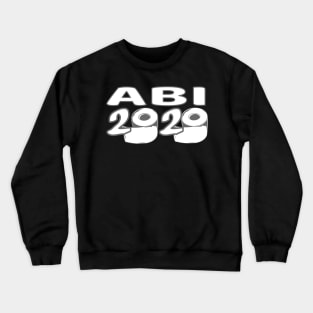 ABI 2020 Abitur Abiball AbschlussAbistreich Feier Crewneck Sweatshirt